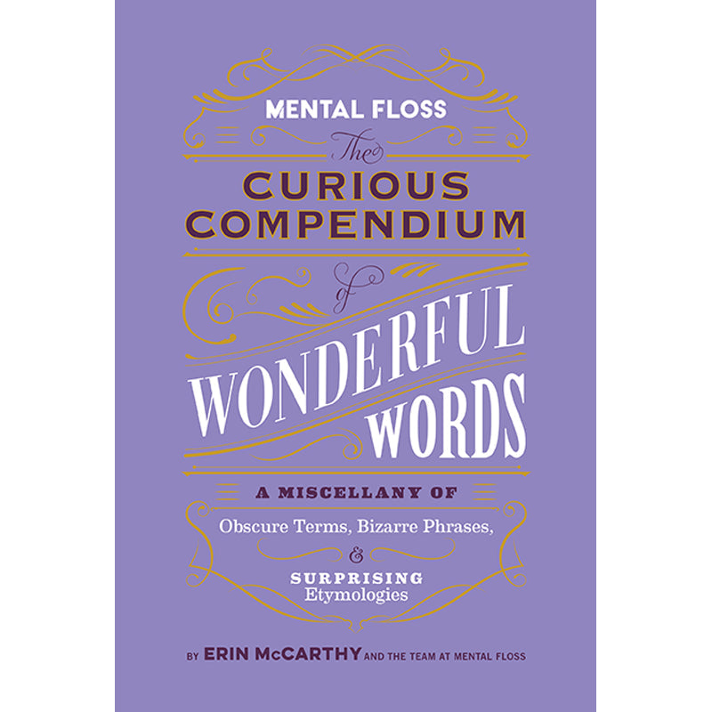 Hardcover book titled "Mental Floss: The Curious Compendium of Wonderful Words" by Insight Editions, with colorful cover design.