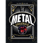 Hardcover book titled "Metal Cocktails" by Insight Editions featuring metallic-themed cocktail recipes and drink presentation images.