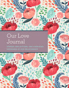 Hardcover "Our Love Journal" by Insight Editions with blank lined pages for recording special memories and thoughts.
