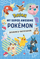 Hardcover Pokémon My Super Awesome Pokémon Journey Notebook by Insight Editions with colorful cover design.