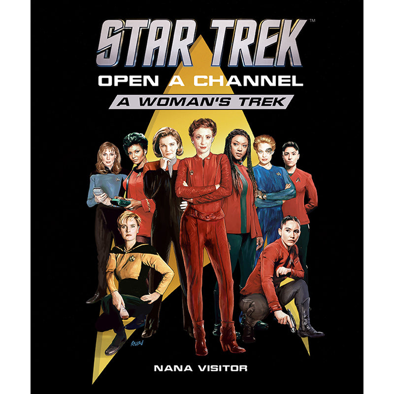 Hardcover of "Star Trek: Open a Channel: A Woman's Trek" by Insight Editions, featuring the book cover with title and design elements.