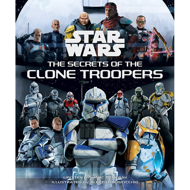 Hardcover book titled "Star Wars: The Secrets of the Clone Troopers" by Insight Editions, featuring cover art and design.