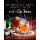 Hardcover of Supernatural: The Official Cocktail Book by Insight Editions, featuring the book's cover with supernatural-themed artwork.