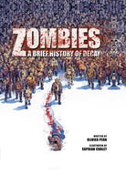 Hardcover zombies book by Insight Editions featuring dark, detailed zombie illustrations on the cover.