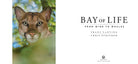 Hardcover book titled "Bay of Life" with a protective jacket from Insight Editions, featuring a scenic cover image.