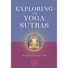 Hardcover edition of Exploring the Yoga Sutras by Insight Editions with a protective jacket, featuring traditional Buddhist art on the cover.
