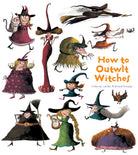 Hardcover edition of "How to Outwit Witches" by Insight Editions with protective jacket, featuring a whimsical book cover.