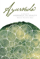 Insight Editions Ayurveda softcover book featuring traditional Indian medicinal practices and herbal remedies.