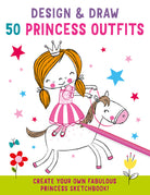 Softcover book titled "Design and Draw 50 Princess Outfits" by Insight Editions featuring colorful princess costume illustrations.