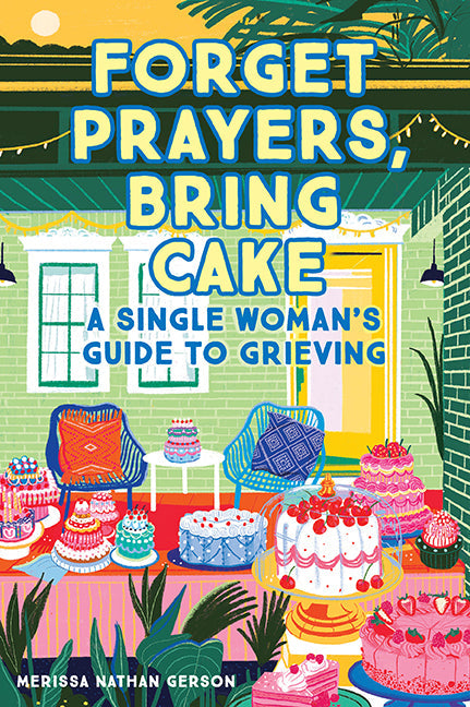 Softcover book titled "Forget Prayers, Bring Cake" by Insight Editions featuring colorful cover art and playful typography.