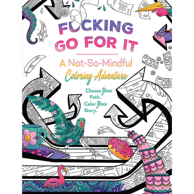 Softcover book titled "Fucking Go For It" by Insight Editions, featuring bold cover art and inspiring design.