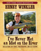 Softcover copy of "I've Never Met an Idiot on the River" by Insight Editions, featuring a colorful river scene on the cover.
