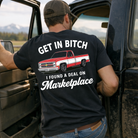 Black T-shirt from Shop Karma Tees with "Get In B*tch, I found a deal on Marketplace" print, casual and bold graphic design.