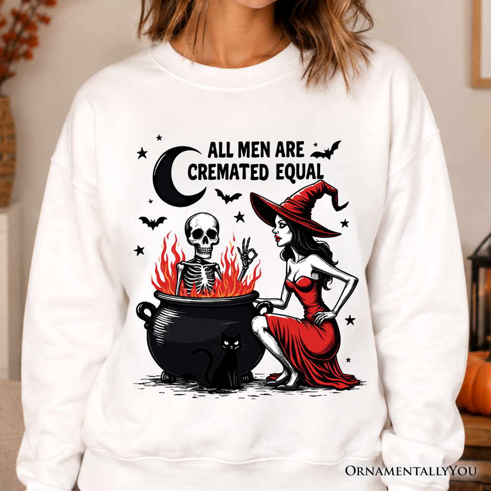 Funny Halloween sweatshirt by OrnamentallyYou with witch graphic and "All Men Are Cremated Equal" slogan, casual unisex sweater.