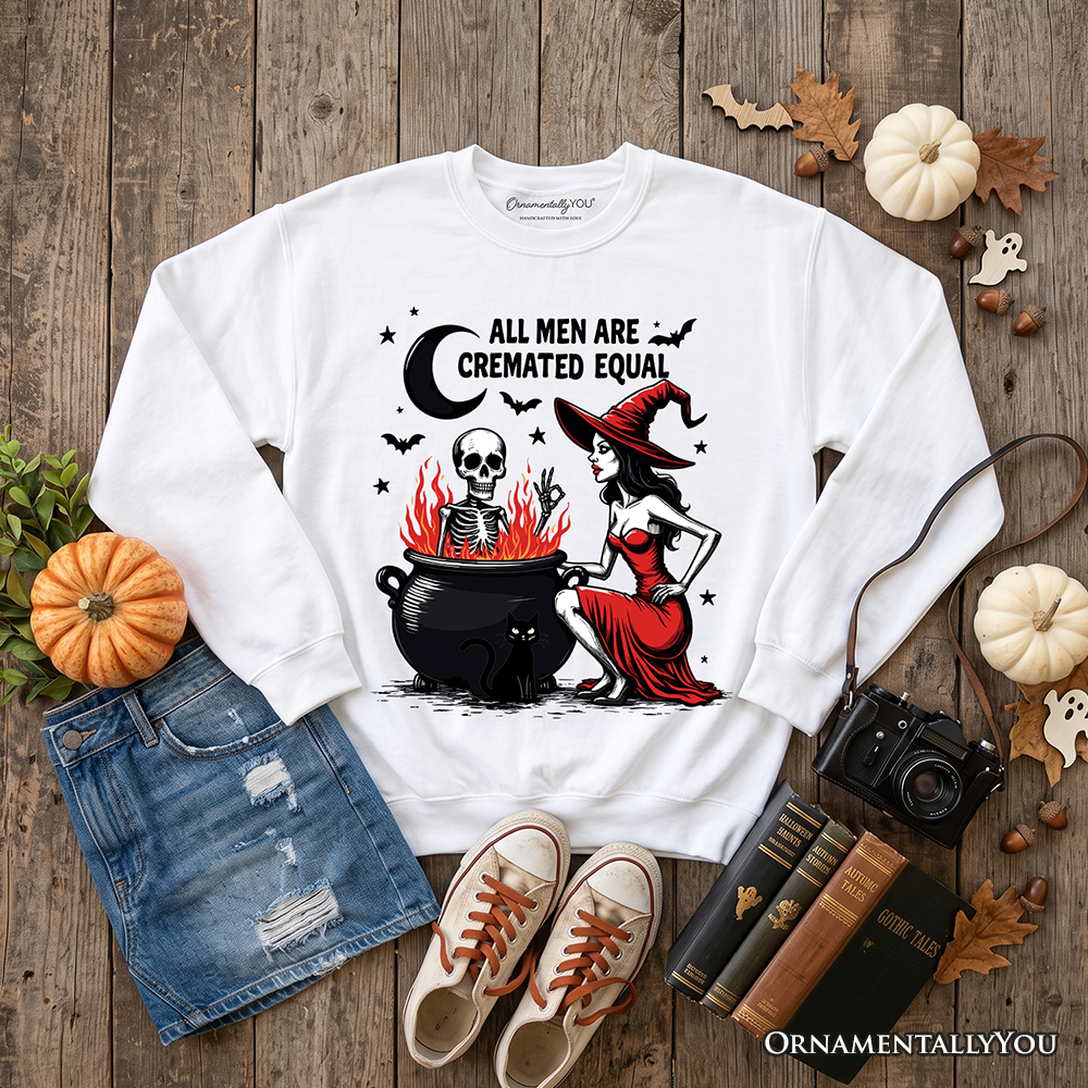 Funny Halloween sweatshirt featuring a witch design and the phrase "All Men Are Cremated Equal" by OrnamentallyYou, casual unisex sweater.