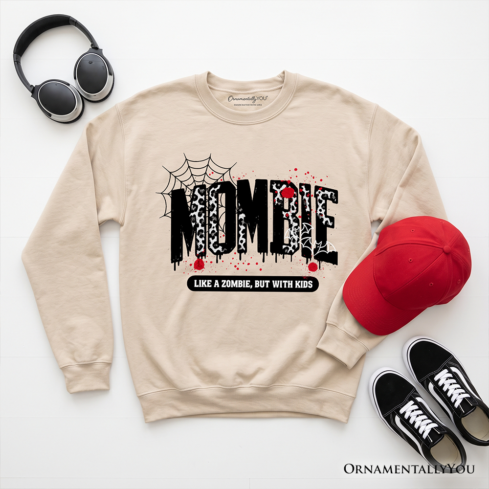 Ash gray Mombie Like a Zombie sweatshirt by OrnamentallyYou featuring humorous Halloween mom horror theme.