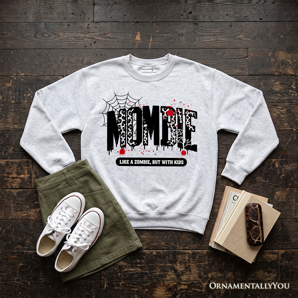 Ash gray Mombie Like a Zombie sweatshirt by OrnamentallyYou featuring a humorous Halloween horror mom design.