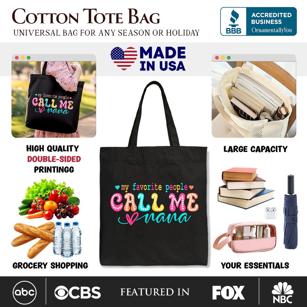 Black canvas tote bag with "My Favorite People Call Me Nana" printed in white, featuring sturdy handles and spacious interior.