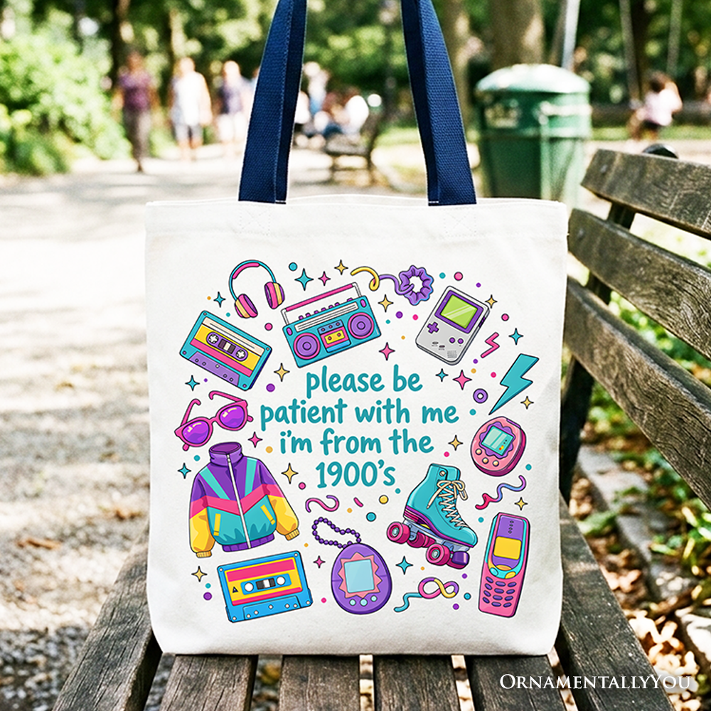 White tote bag with "Be Patient I’m From the 1900s" retro 90s throwback design, by OrnamentallyYou, perfect as a funny gift shopper.