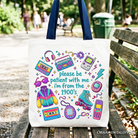 White tote bag with "Be Patient I’m From the 1900s" retro 90s throwback design, by OrnamentallyYou, perfect as a funny gift shopper.
