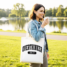 White OrnamentallyYou Over Thinker 24/7 tote bag with minimalist design, perfect for tired women and collegiate gift shopping.