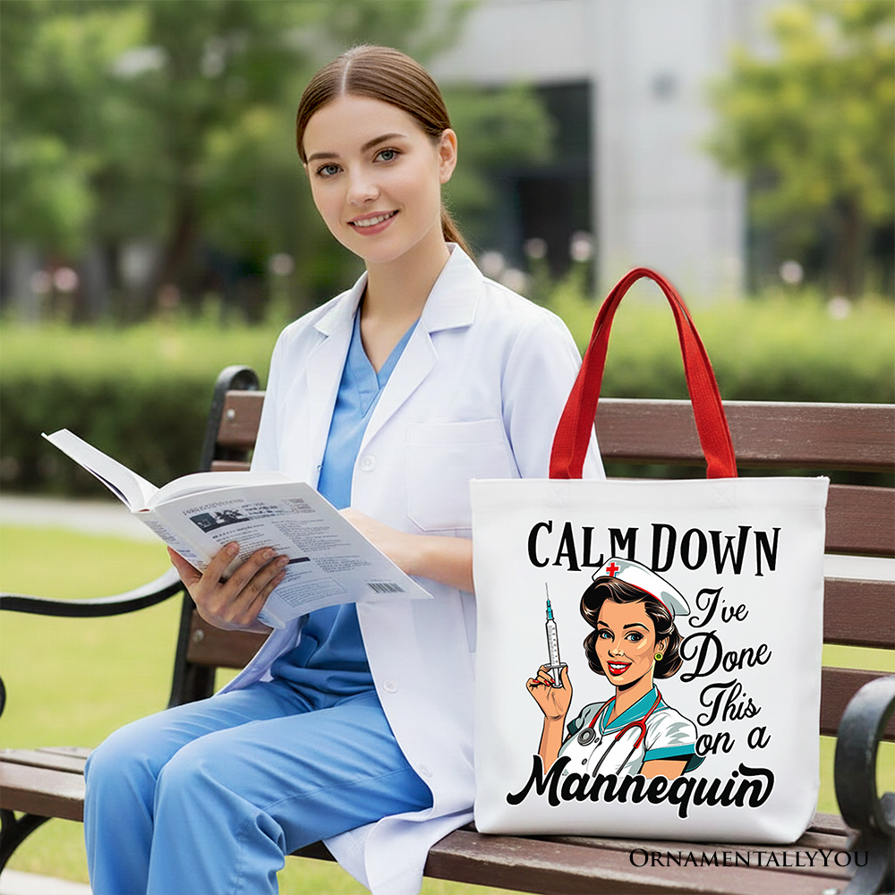 White Sassy Nursing School Tote Bag by OrnamentallyYou with humorous "Calm Down I've Done This" text on mannequin.