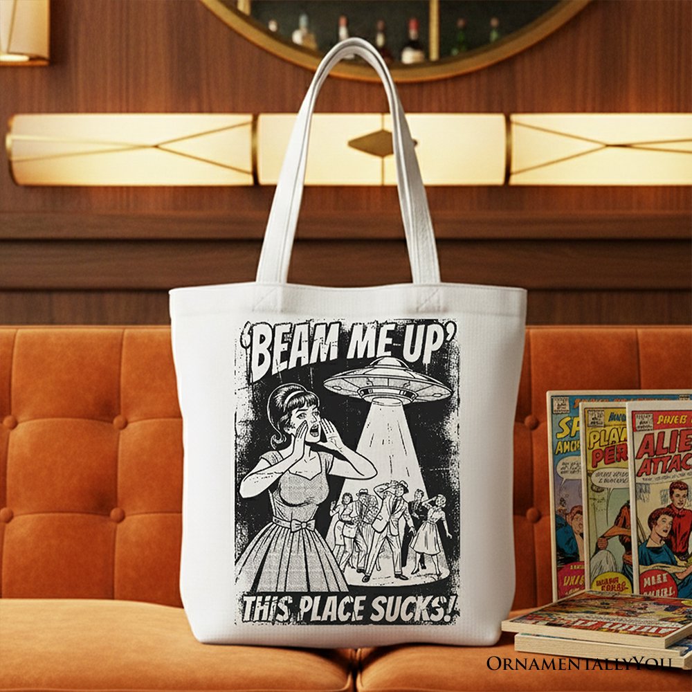 Canvas tote bag featuring UFO meme with "Beam Me Up" and a cynical woman alien abduction design, by OrnamentallyYou.