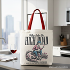 White OrnamentallyYou tote bag with humorous "Why Take High Road Mom" sarcastic design, perfect for adult gift shopping.