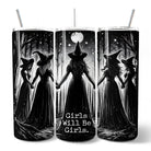 Girls Will Be Girls 20oz personalized stainless steel tumbler with lid and straw, featuring empowering spooky witch coven design.