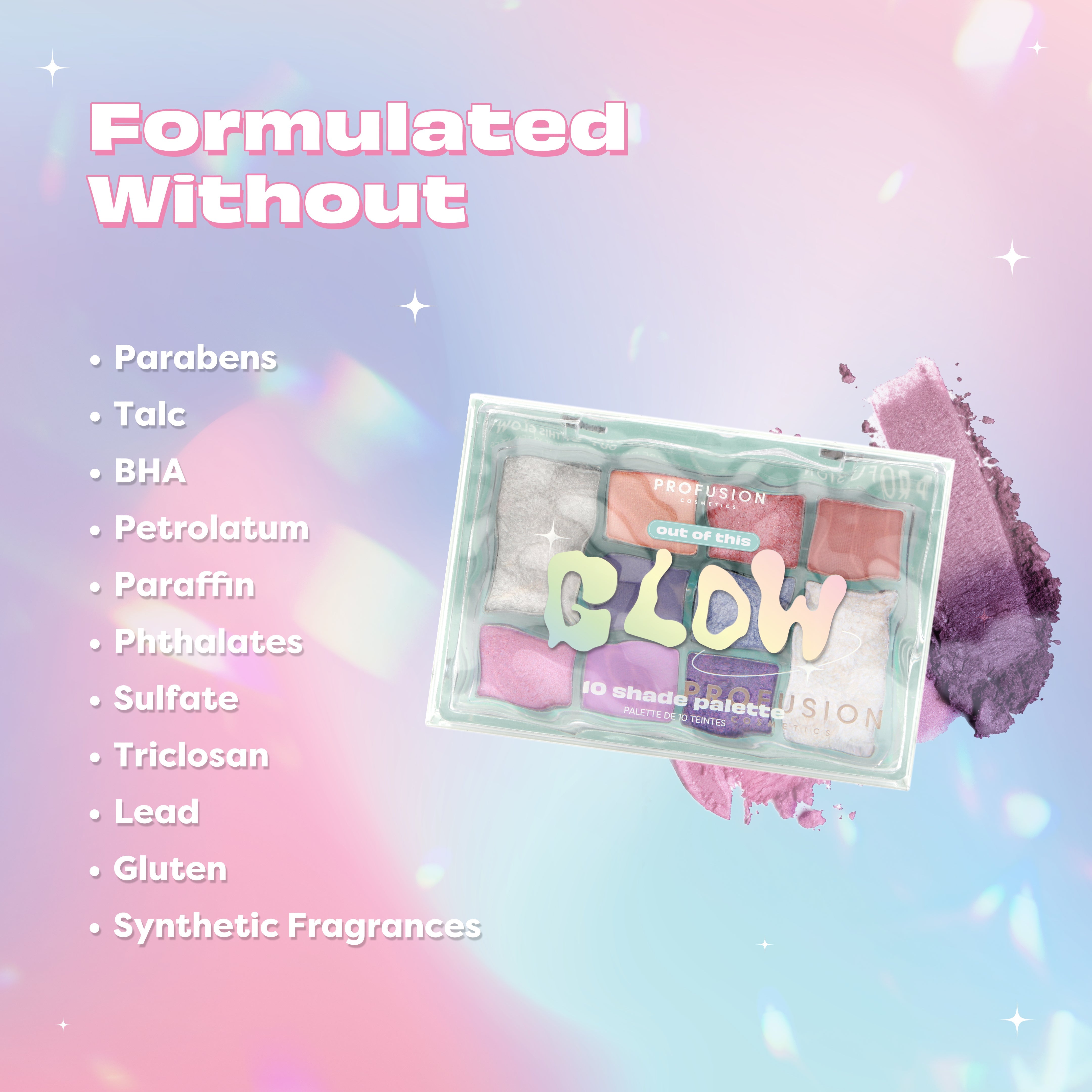 Profusion Cosmetics Out Of This Glow 10 Shade Eye Palette with vibrant, blendable eyeshadows in a colorful infographic display.