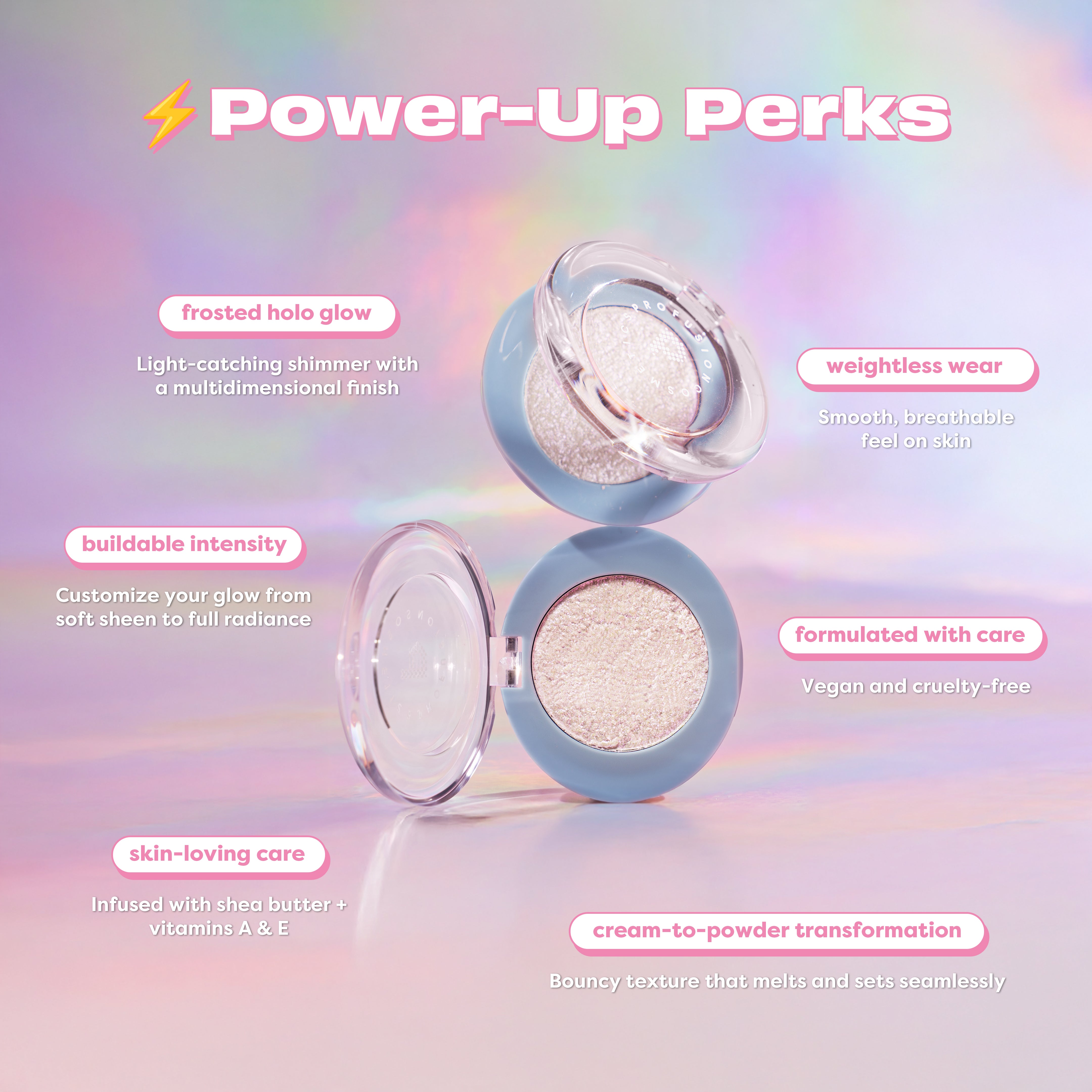 Profusion Cosmetics Bouncy Glow Frosted Holo Highlighter for face, showcasing its luminous, shimmered surface in a natural light.