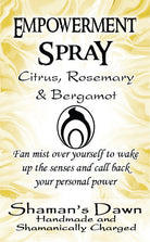 Shamans Dawn Empowerment Spray, a natural spray bottle with a colorful label, designed for boosting confidence and positive energy.
