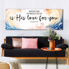 Canvas wall sign featuring Psalm 93:4 with inspiring "Mightier Than the Waves of the Sea" message, by Tailored Canvases.