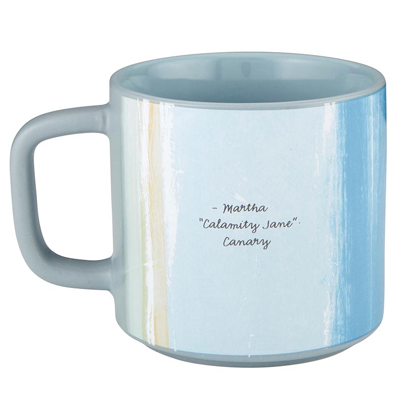 Calamity Jane "If a Girl Wants To Be A Legend" 14oz stoneware coffee mug from The Bullish Store with bold printed design.