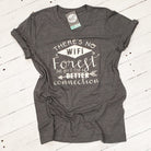 Unisex V-neck graphic tee featuring the message "There's No WIFI in the Forest, but You'll Find a Better Connection" by The Graphic Tee.
