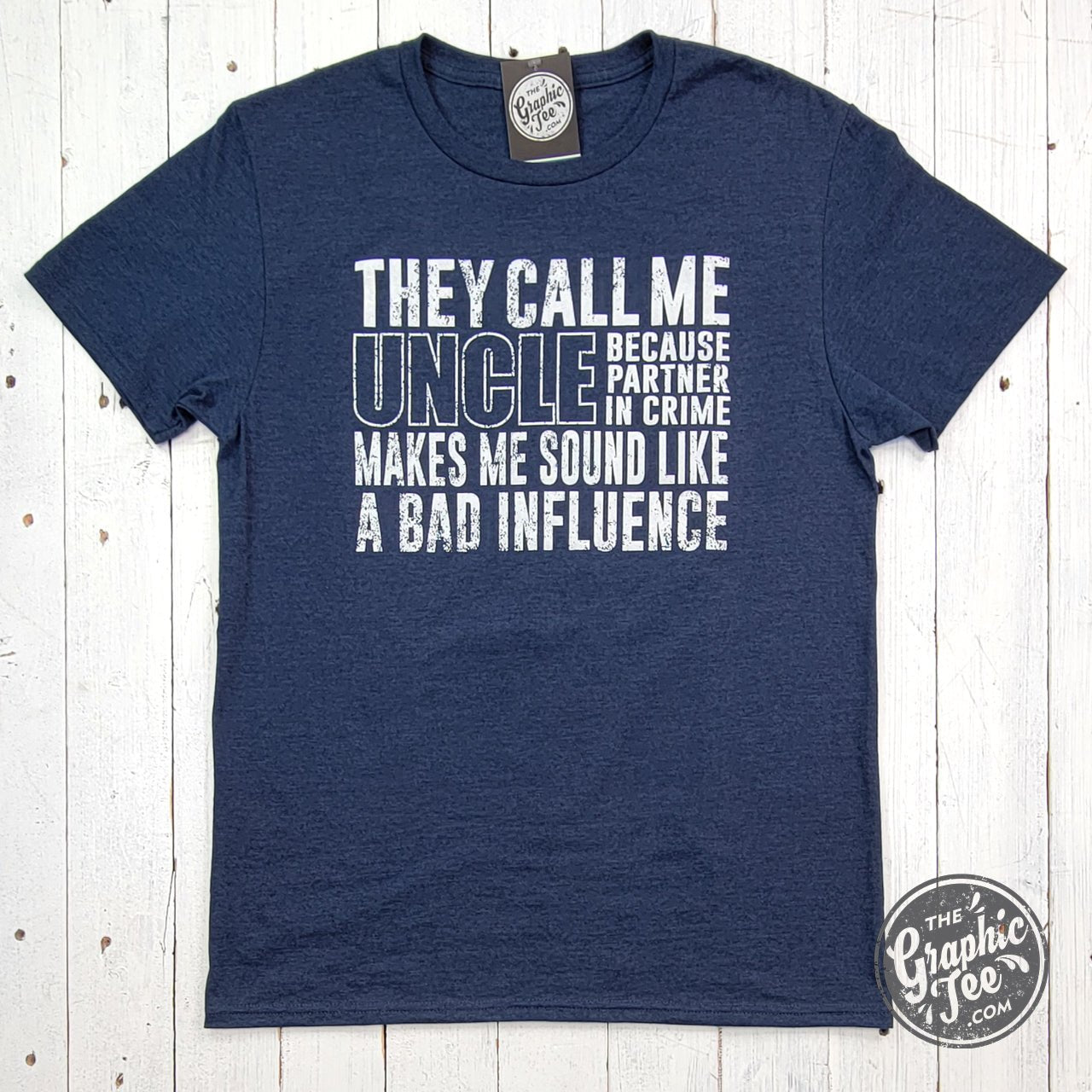 They Call Me Uncle short sleeve graphic tee by The Graphic Tee, featuring a casual fit and bold printed text on soft fabric.