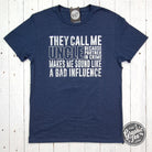They Call Me Uncle short sleeve graphic tee by The Graphic Tee, featuring a casual fit and bold printed text on soft fabric.