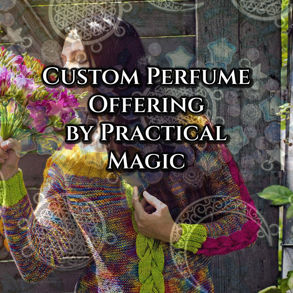 Custom Order Specialty Perfume Gift by Practical Magic - Practical Magic Store