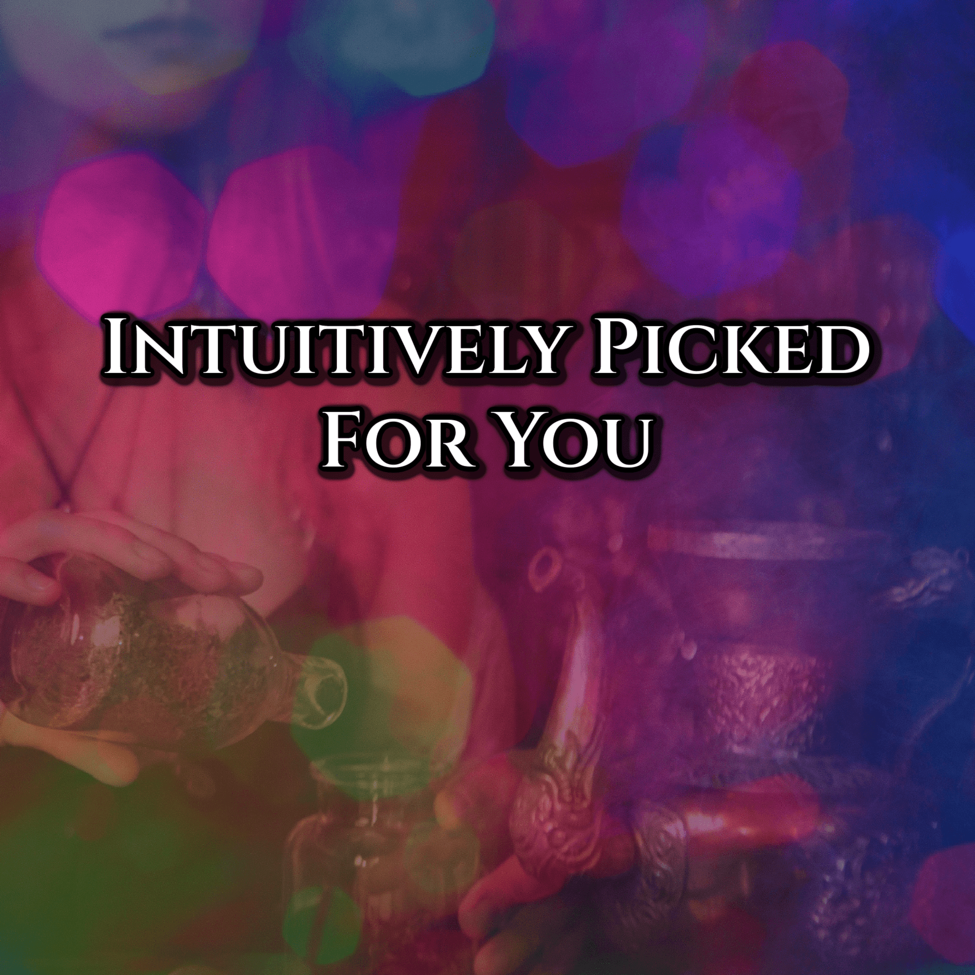 Intuitively Picked for You Offering - Practical Magic Store